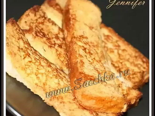 Рецепт гренков по-французски, french toast sticks